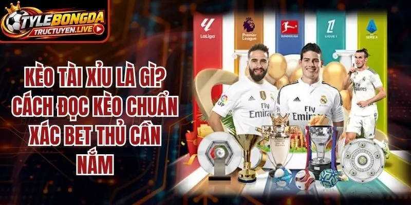 Kèo Tài Xỉu